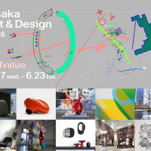 開幕間近！ 周遊型エリアイベント「Osaka Art & Design 2026」 5月27日（水）から大阪市内各地に、見逃せない作品が続々登場